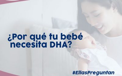 ¿Por qué tu bebé necesita DHA?